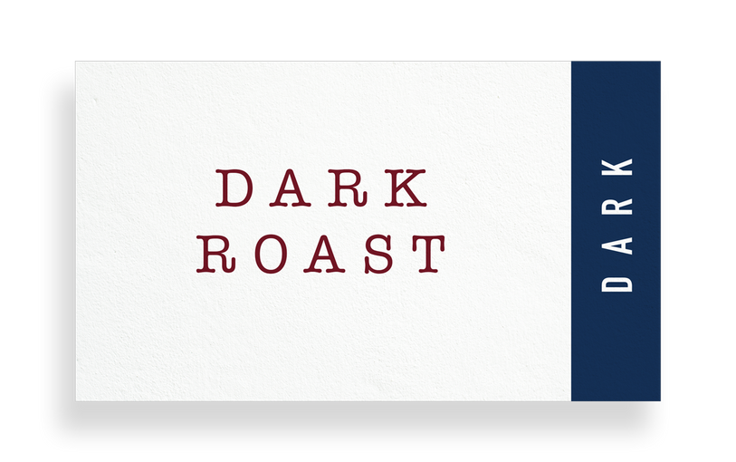 Dark Roast